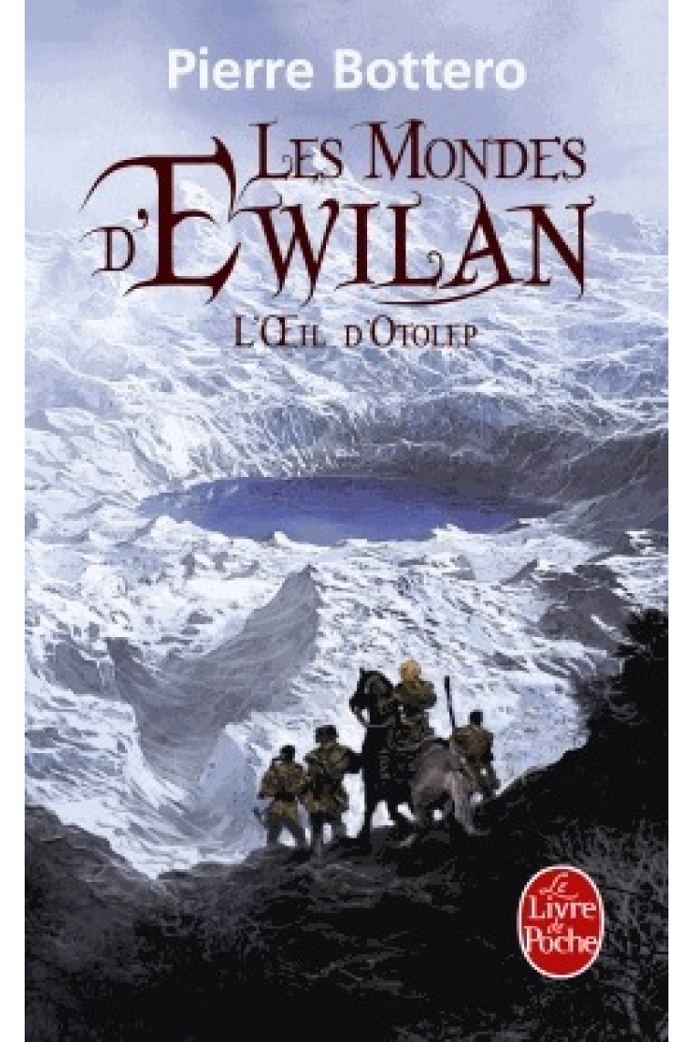 Les Mondes d'Ewilan Tome 2 L'oeil d'Otolep