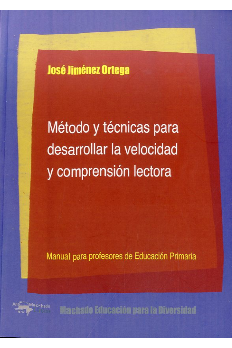 Métodos y técnicas para desarrollar la velocidad y la comprensión lectora.. Manual para profesores de Educación Primaria