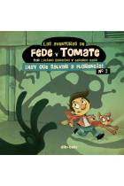 Las aventuras de Fede y Tomate 2 ¡Hay que salvar a Florencia!