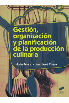 Gestión, organización y planificación de la producción culinaria