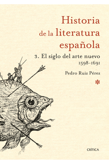 Historia de la literatura española, 3: El siglo del Arte Nuevo (1598-1691)