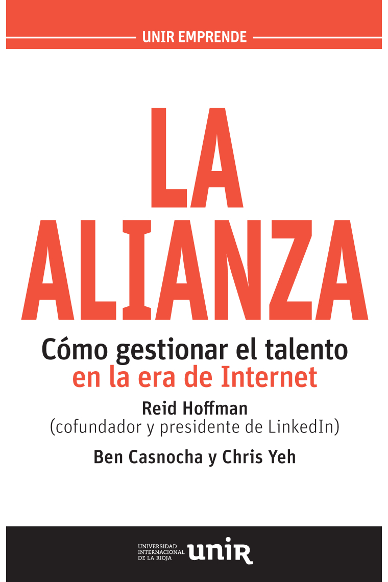 La alianza. Cómo gestionar el talento en la era de Internet