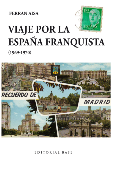 Viaje por la España franquista (1969-1970)