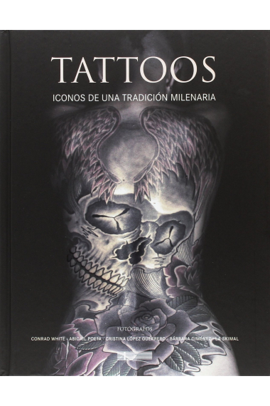 Tattoos. Iconos de una tradición milenaria