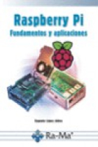 Raspberry Pi. Fundametos y aplicaciones