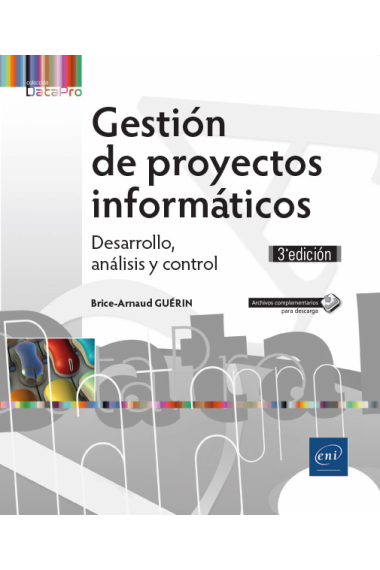 Gestión de proyectos informáticos. Desarrollo, análisis y control