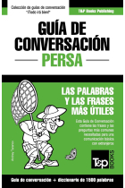 Guía de Conversación Español-Persa y diccionario conciso de 1500 palabras