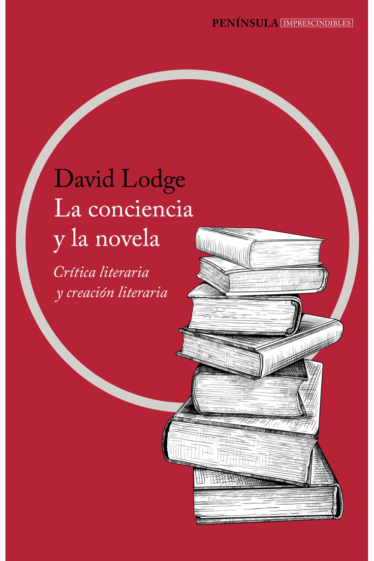 La conciencia y la novela: crítica literaria y creación literaria