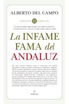 La infame fama del andaluz. Un revelador libro acerca de cómo se gestó el estereotipo del andaluz como hábil embaucador