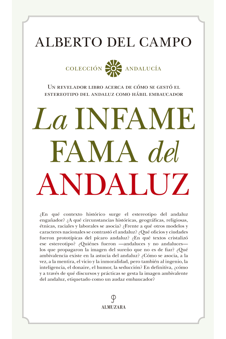 La infame fama del andaluz. Un revelador libro acerca de cómo se gestó el estereotipo del andaluz como hábil embaucador