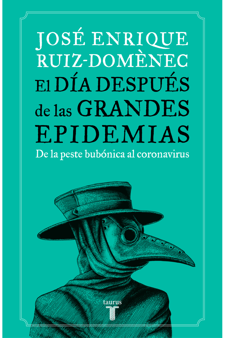 El día después de las grandes epidemias. De la peste bubónica al coronavirus