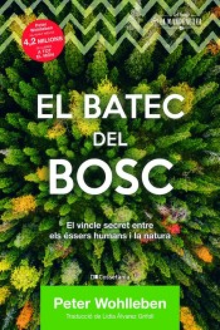 El batec del bosc. El vincle secret entre els éssers humans i la natura