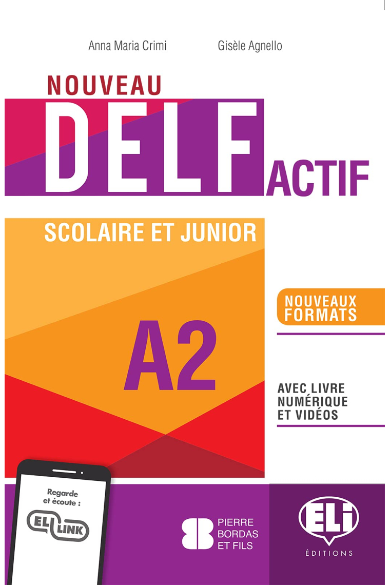 Nouveau Delf actif scolaire et junior A2: Livre + Livre actif + ELI Link App A2