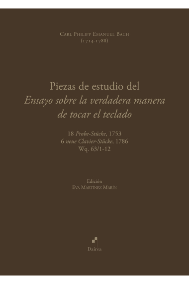 Piezas de estudio del Ensayo sobre la verdadera manera de tocar el teclado. Carl Philipp Emanuel Bach (1714-1788)