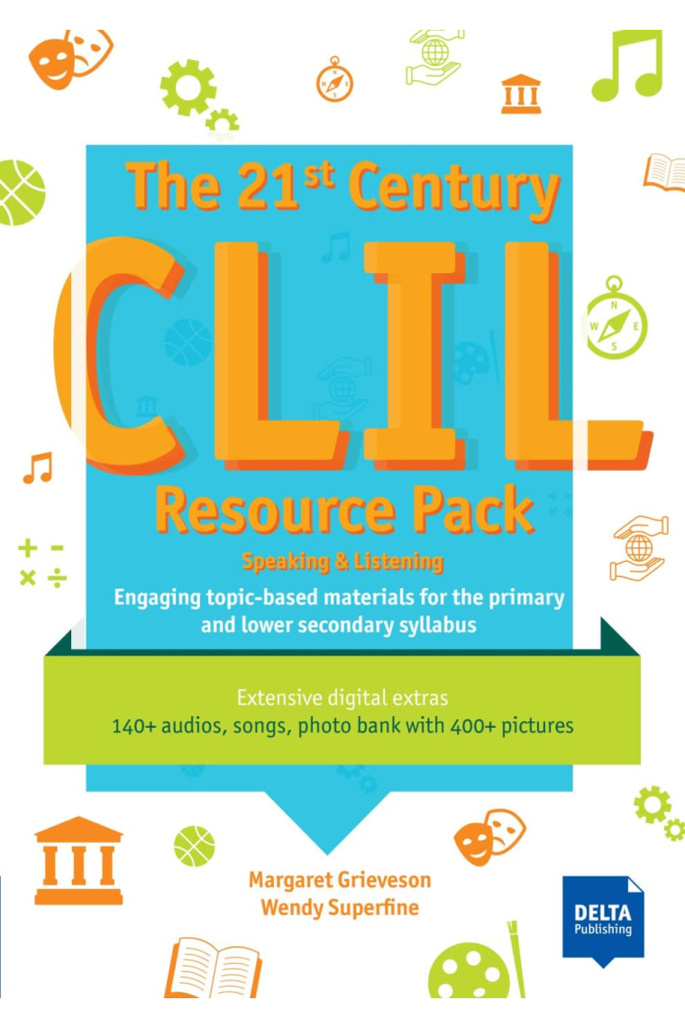 The 21st Century CLIL Resource Pack: Engaging topic-based CLIL materials for the primary and lower secondary syllabus