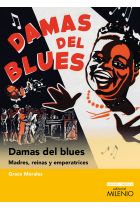 Damas del blues. Madres, reinas y emperatrices