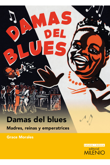 Damas del blues. Madres, reinas y emperatrices