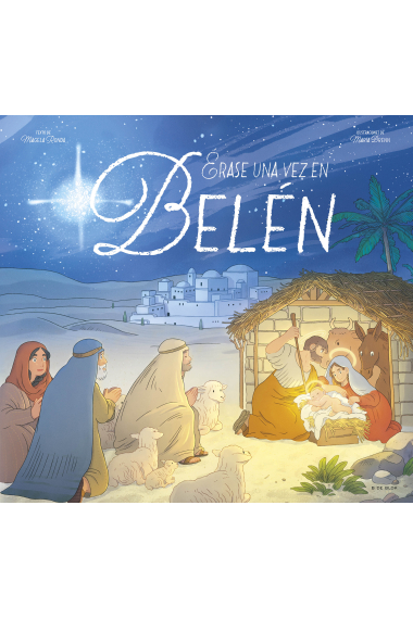 Érase una vez en Belén. La historia de la Navidad