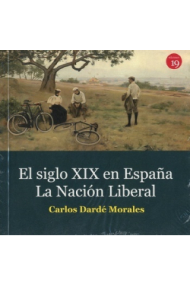 El siglo XIX en España. La nación liberal