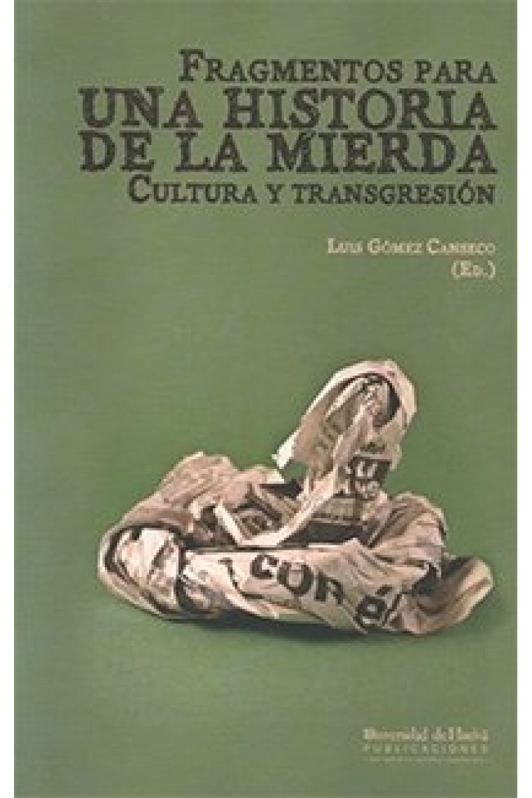 Fragmentos para la Historia de la Mierda