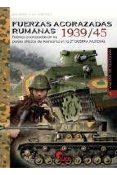 FUERZAS ACORAZADAS RUMANAS 1939-45