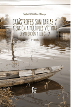 CATÁSTROFES SANITARIAS Y ATENCIÓN A MÚLTIPLES VICTIMAS, ORGANIZACIÓN Y LOGISTICA