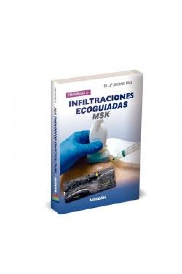 HANDBOOK DE INFILTRACIONES ECOGUIADAS. MSK.