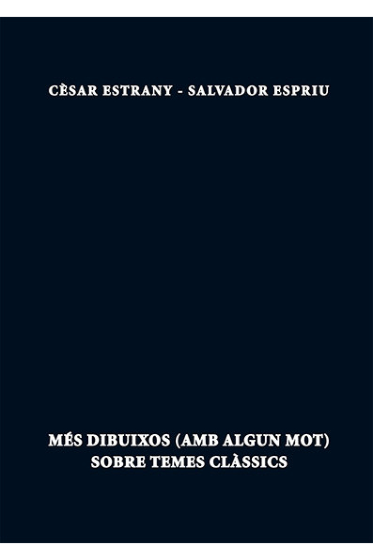 Més dibuixos (amb algun mot) sobre temes clàssics