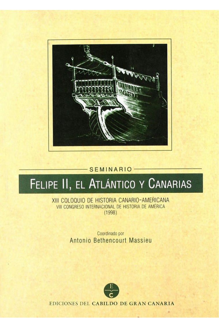 Felipe II, el Atlántico y Canarias