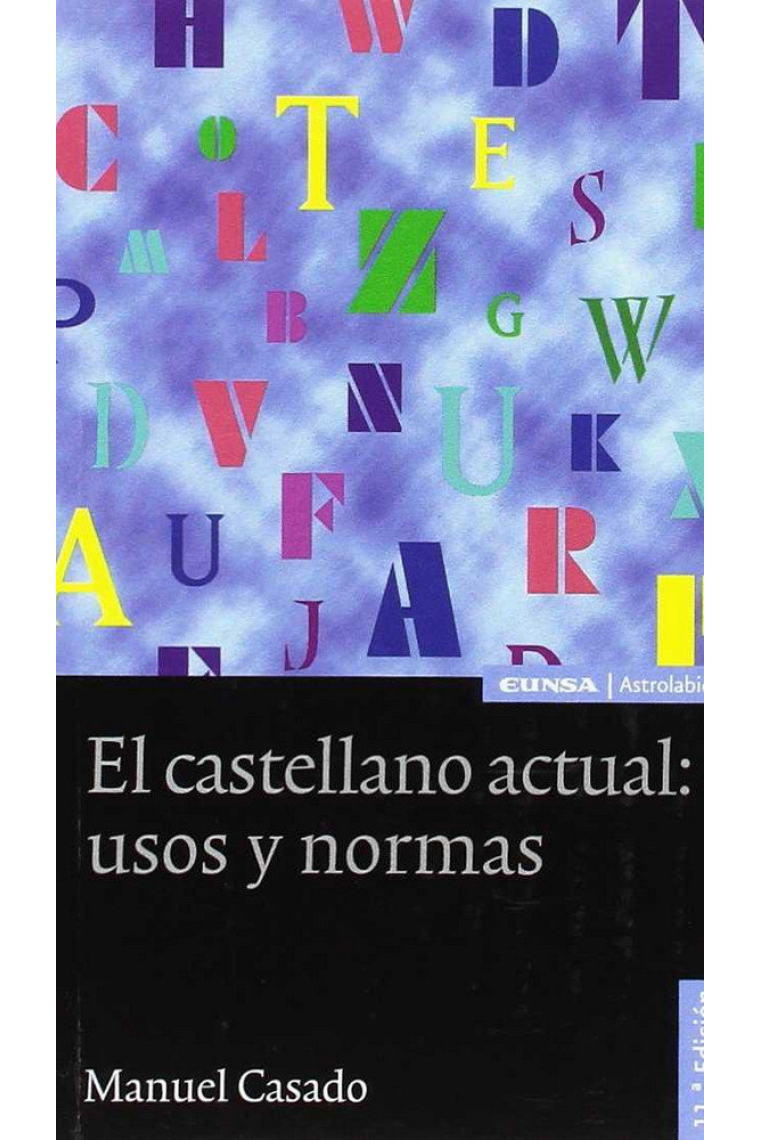 El castellano actual, usos y normas