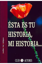 Esta es tu historia mi historia club autores