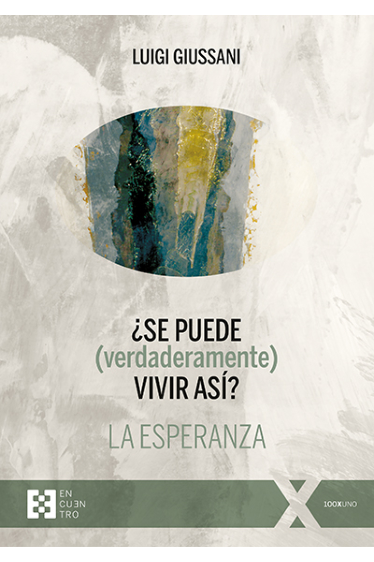 ¿Se puede (verdaderamente) vivir así? La Esperanza