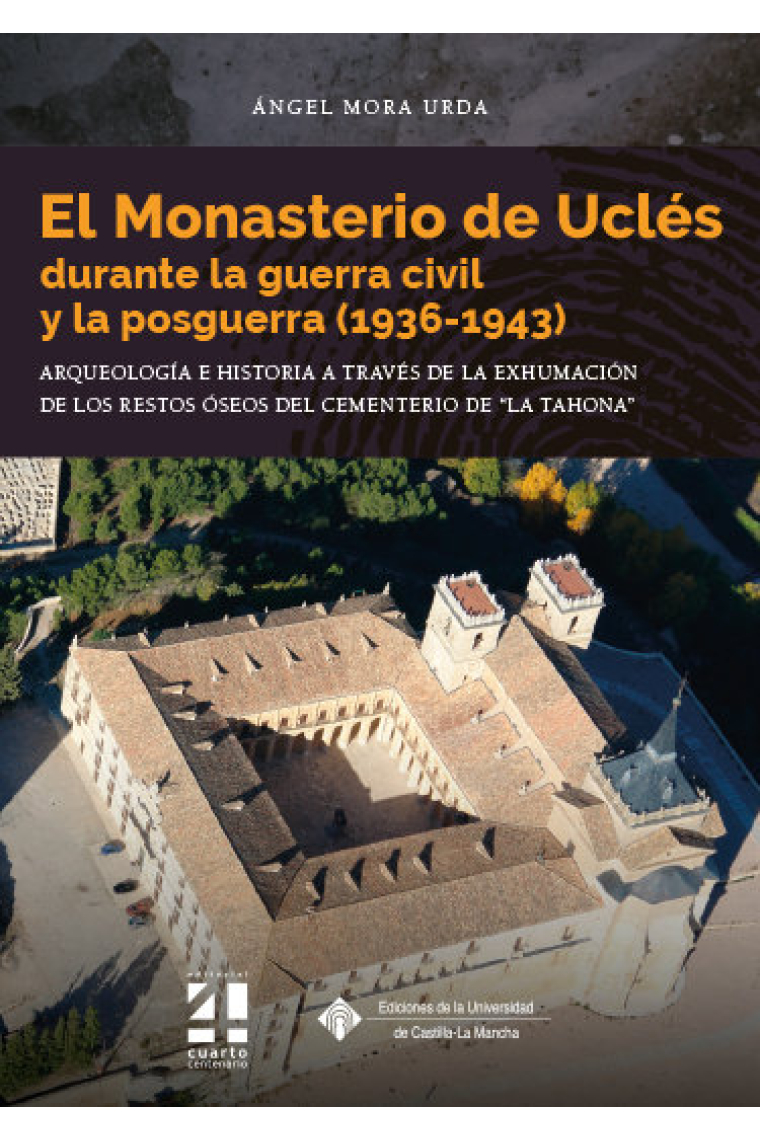 EL MONASTERIO DE UCLES DURANTE LA GUERRA CIVIL Y LA POSGUERR