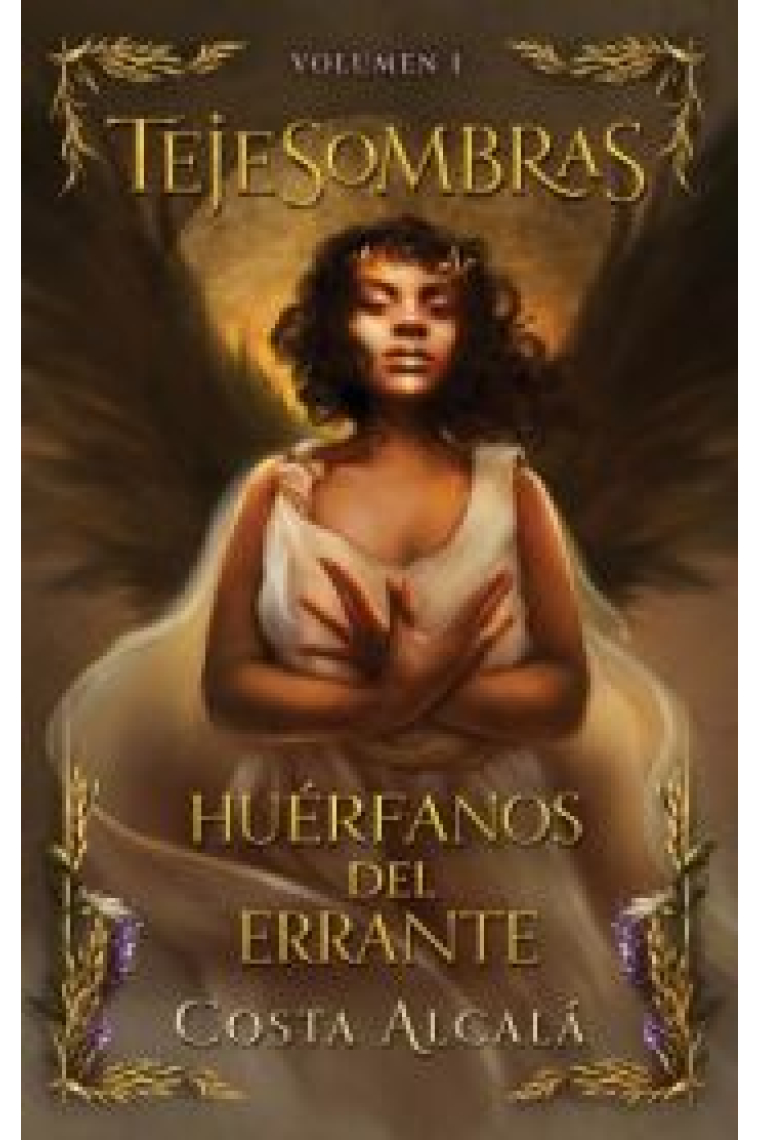 Tejesombras: huérfanos del errante