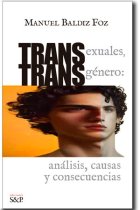 Transexuales, transgénero: análisis, causas y consecuencias