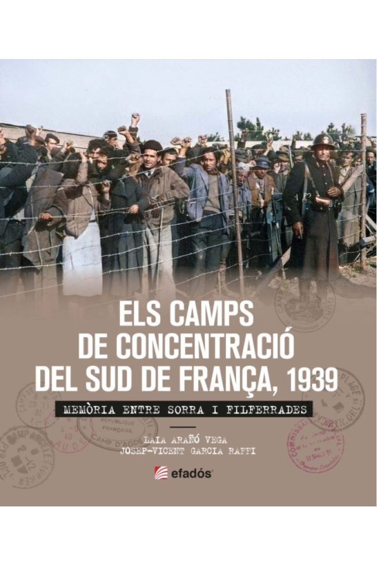 Els camps de concentració del sud de França, 1939. Memòria entre sorra i filferrades