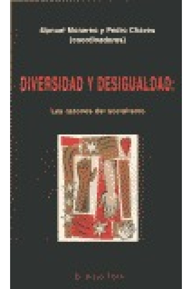 Diversidad y desigualdad: Las razones del socialismo