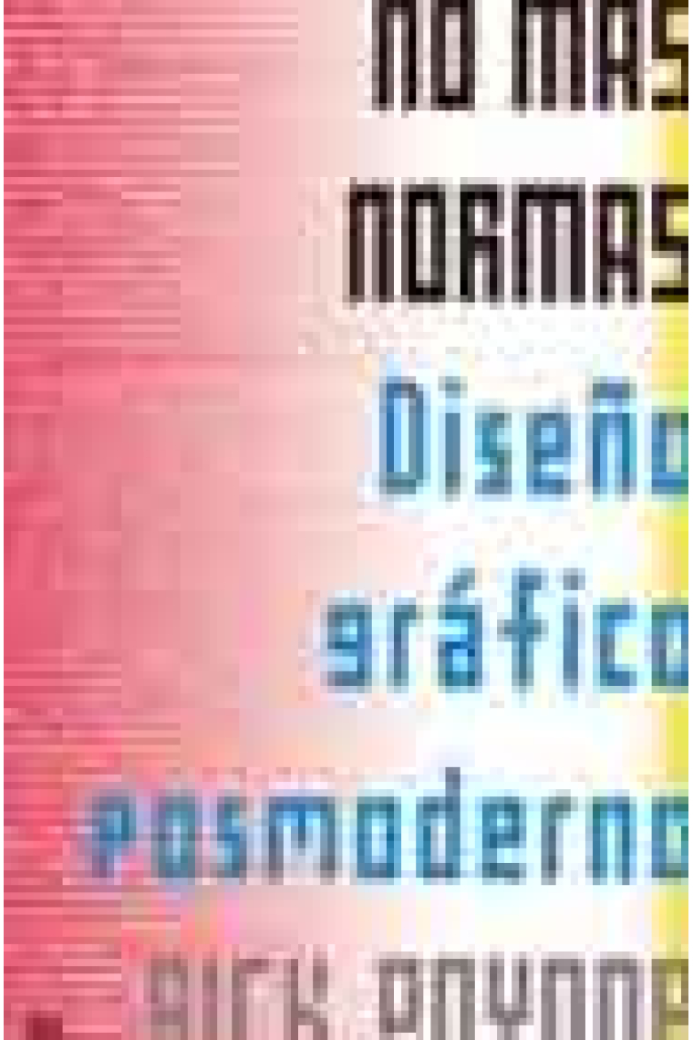 No más normas. Diseño gráfico y posmoderno