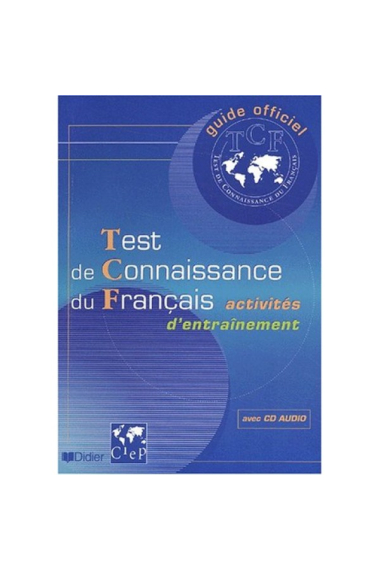 Test de connaissance du français, activités d'entraînement. Livre + CD