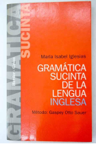 Gramática sucinta de la lengua inglesa (Método Gaspey Otto Sauer)