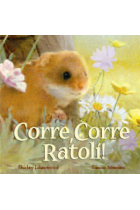 Corre, corre, ratolí!