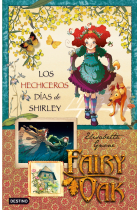 Fairy Oak 2. Los hechiceros días de Shirley (+9)