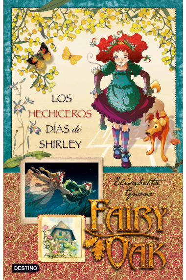 Fairy Oak 2. Los hechiceros días de Shirley (+9)