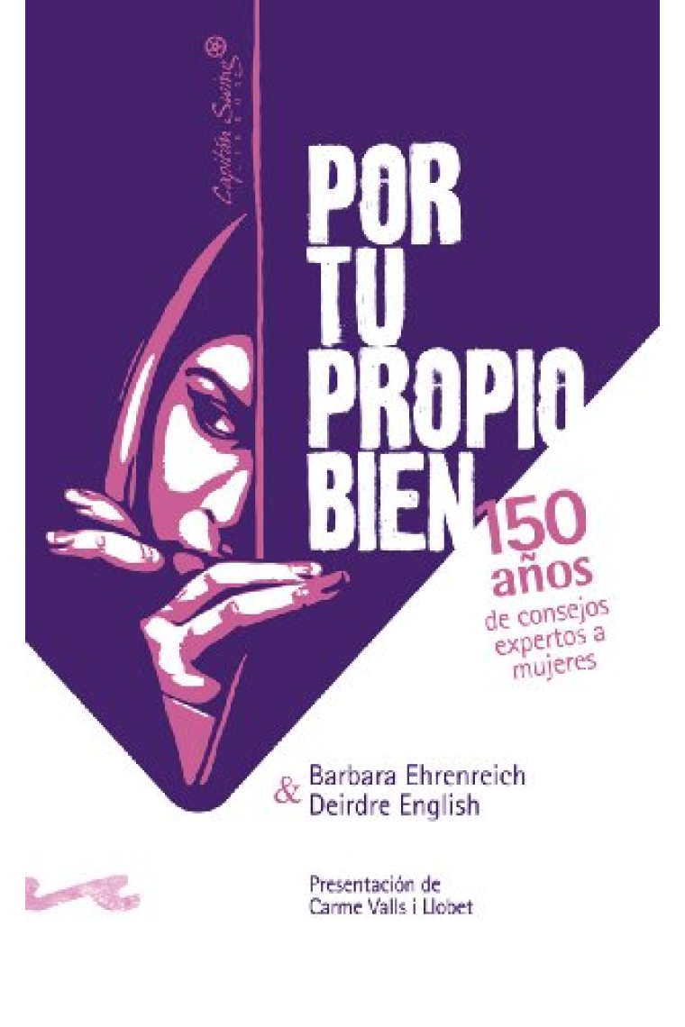 Por tu propio bien. 150 años de consejos expertos a mujeres