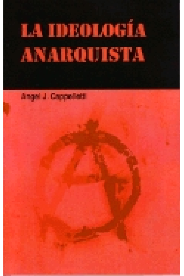 La ideología anarquista