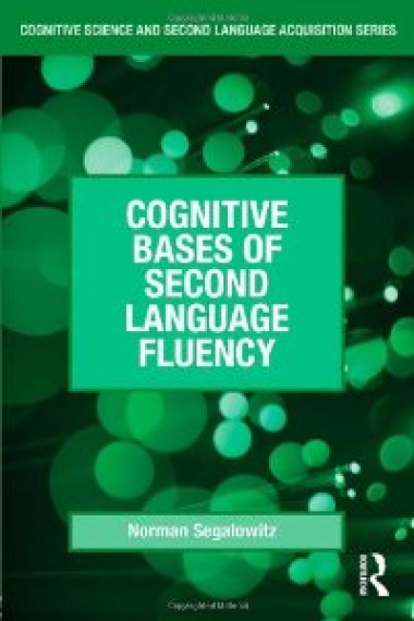 Cognitive Bases of Second Language Fluency