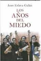 Los años del miedo. La Nueva España (1939-1952)