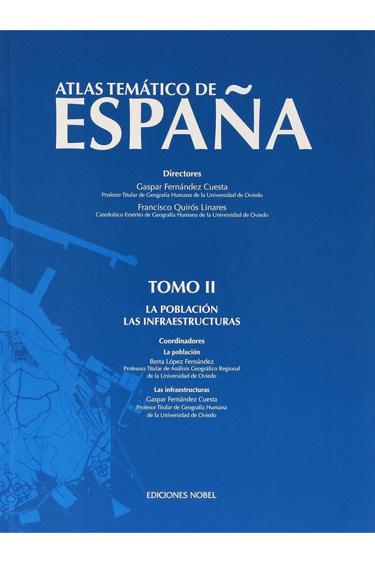 Atlas temático de España, vol. II: La población; las infraestructuras