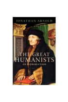 The great humanists: an introduction