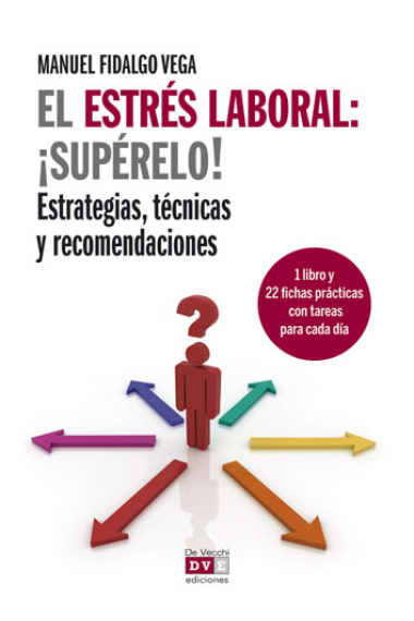 El estrés laboral ¡ Supérelo !